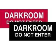 Sign: Dark Room Do Not Enter